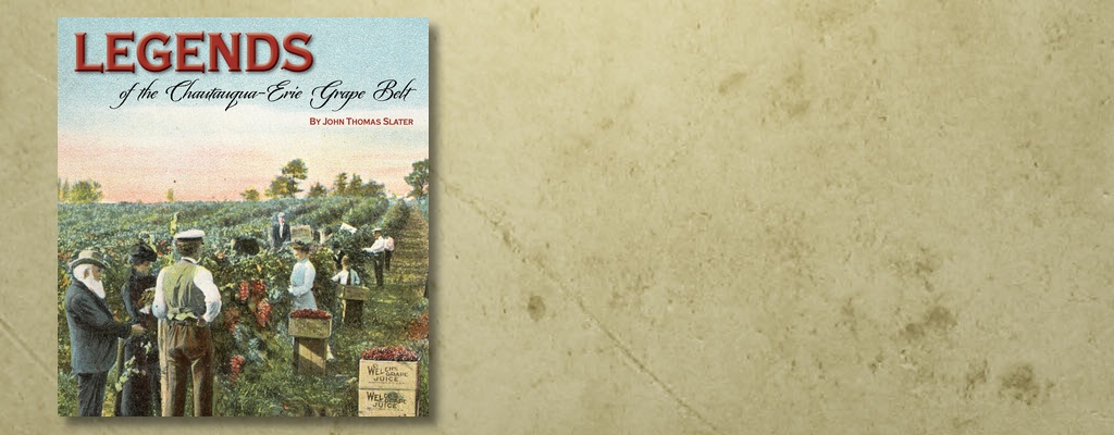 Legends of Chautauqua-Erie Grape Belt