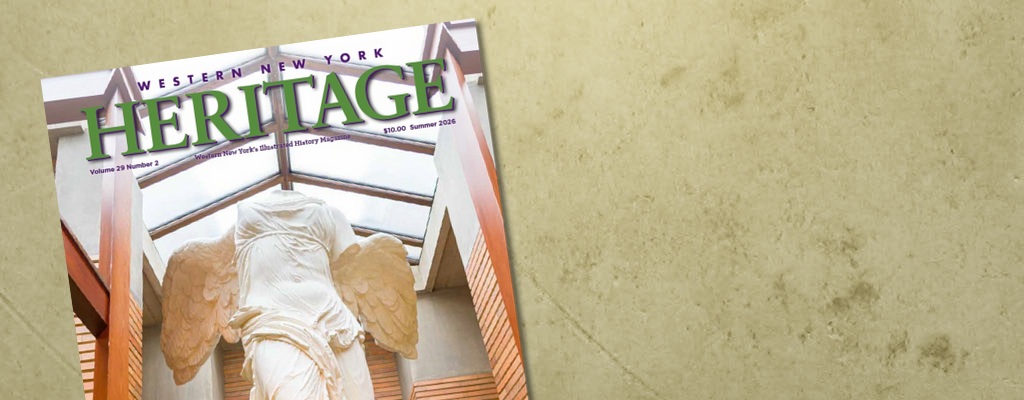 Western New York Heritage Summer 2026 Issue